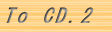 To CD.2 